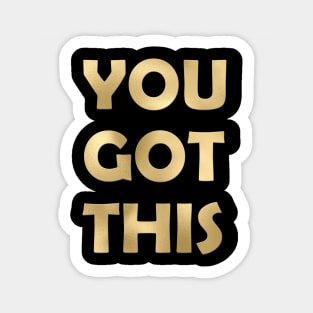 You got this Sticker